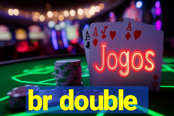 br double